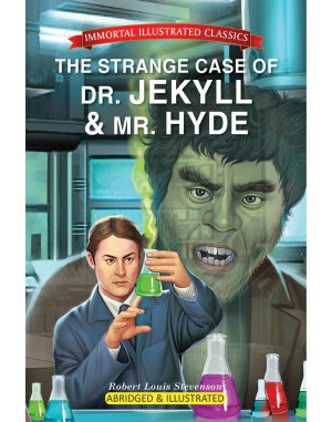 Immortal Illustrated Classics - The Strange Case of Dr. Jekyll & Mr. Hyde