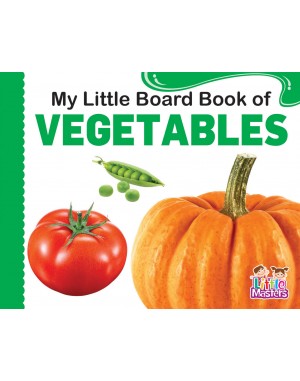 My Little Board Book of - VEGETABLES 