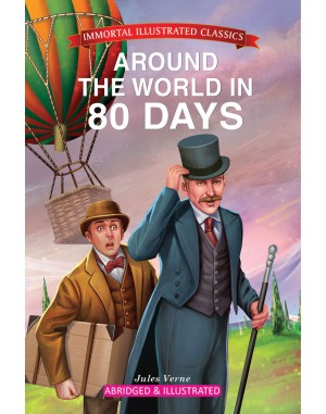 Immortal Illustrated Classics - Around The World In 80 Days